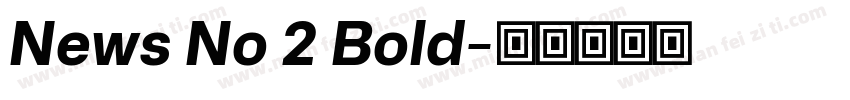 News No 2 Bold字体转换